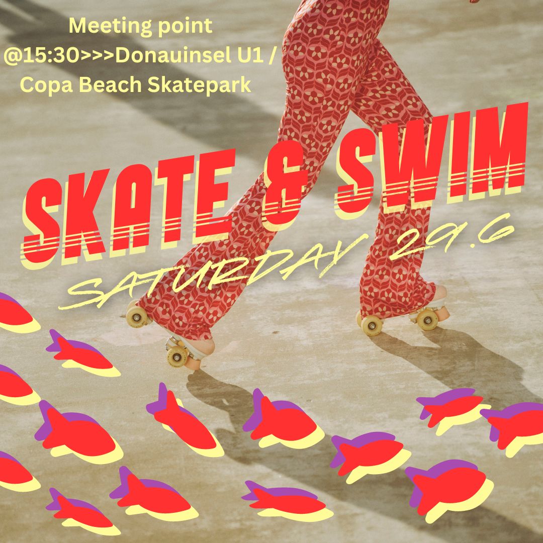 Featured image for “Skate & Swim Donauinsel, 29.6.2024”